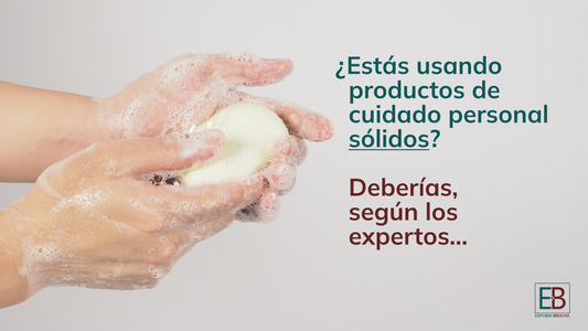 Porque usar productos de cuidado personal sólidos